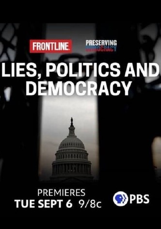 Lies, Politics and Democracy