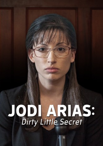 Jodi Arias: Dirty Little Secret