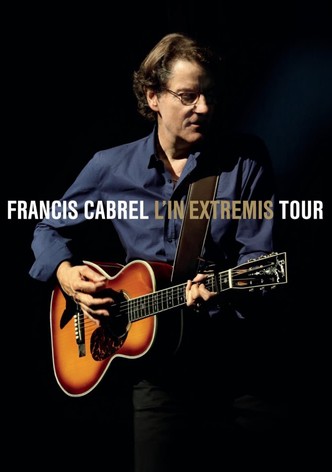 Francis Cabrel - L'In Extremis Tour