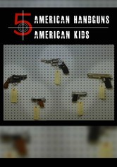 5 American Handguns - 5 American Kids