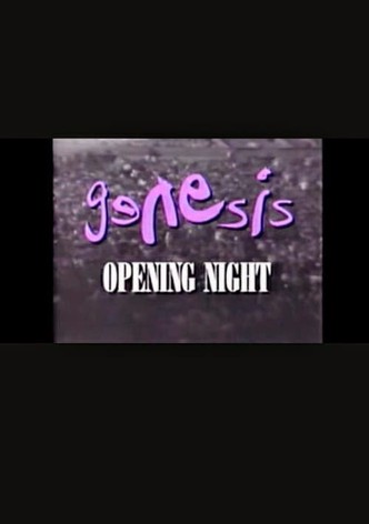Genesis | Opening Night