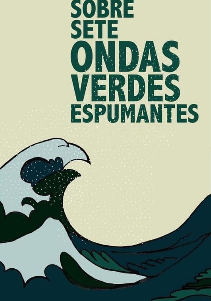 Over Seven Sparkling Green Waves