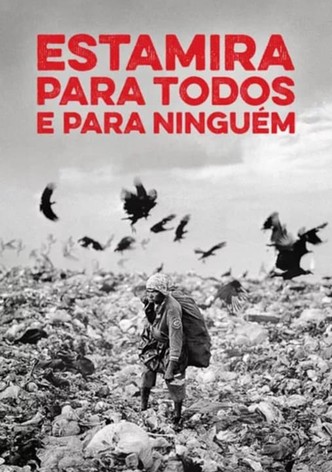 Estamira Para Todos E Para Ninguém