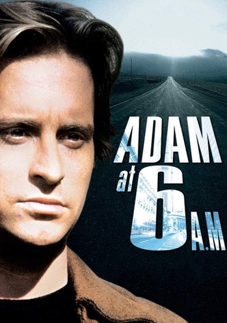Adam at Six A.M.