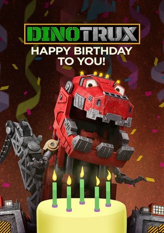 Dinotrux : Joyeux anniversaire