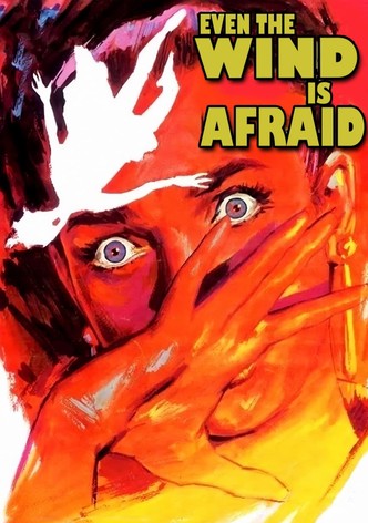 Até o Vento tem Medo