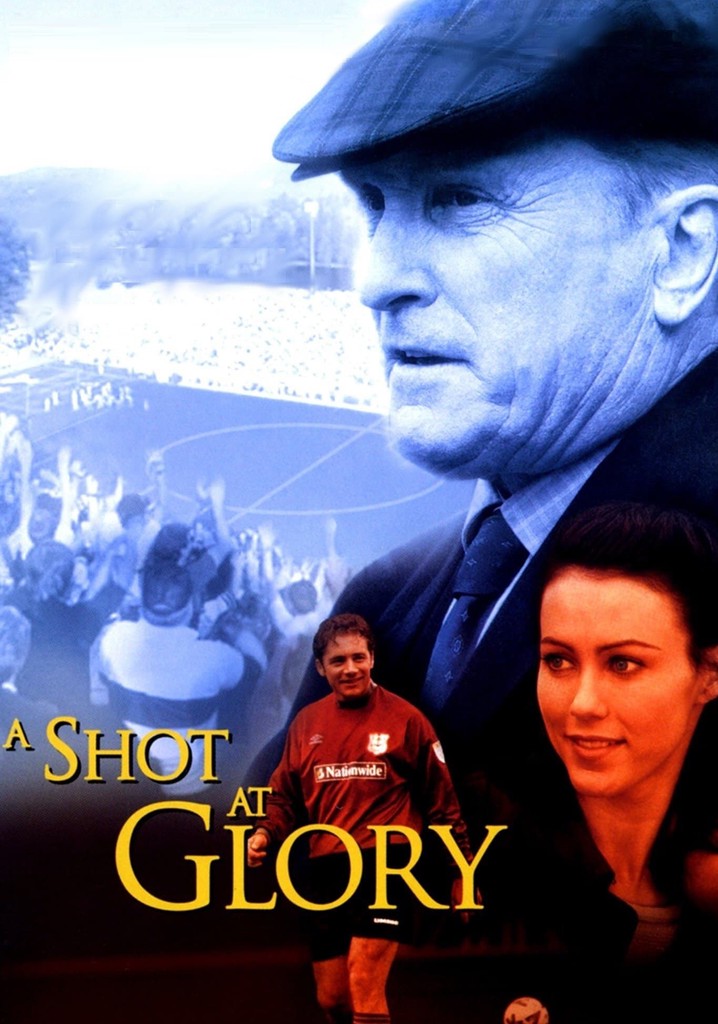 A Shot at Glory streaming: where to watch online?