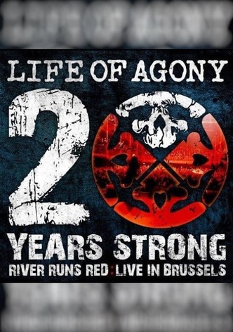 Life Of Agony: 20 Years Strong - River Runs Red: Live In Brussels
