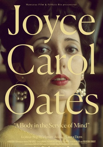 Joyce Carol Oates: A Body in the Service of Mind