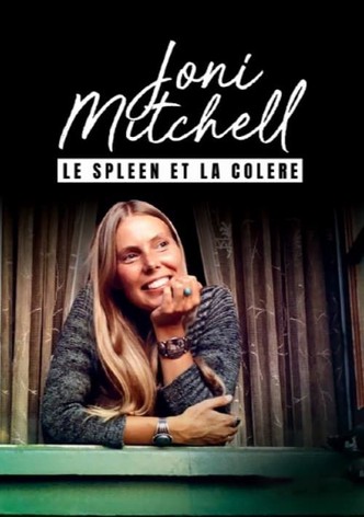 Joni Mitchell, le spleen et la colère