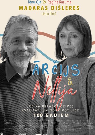 Archie & Nellie, or How to Improve the Quality of Your Life and Live up to 100 Years