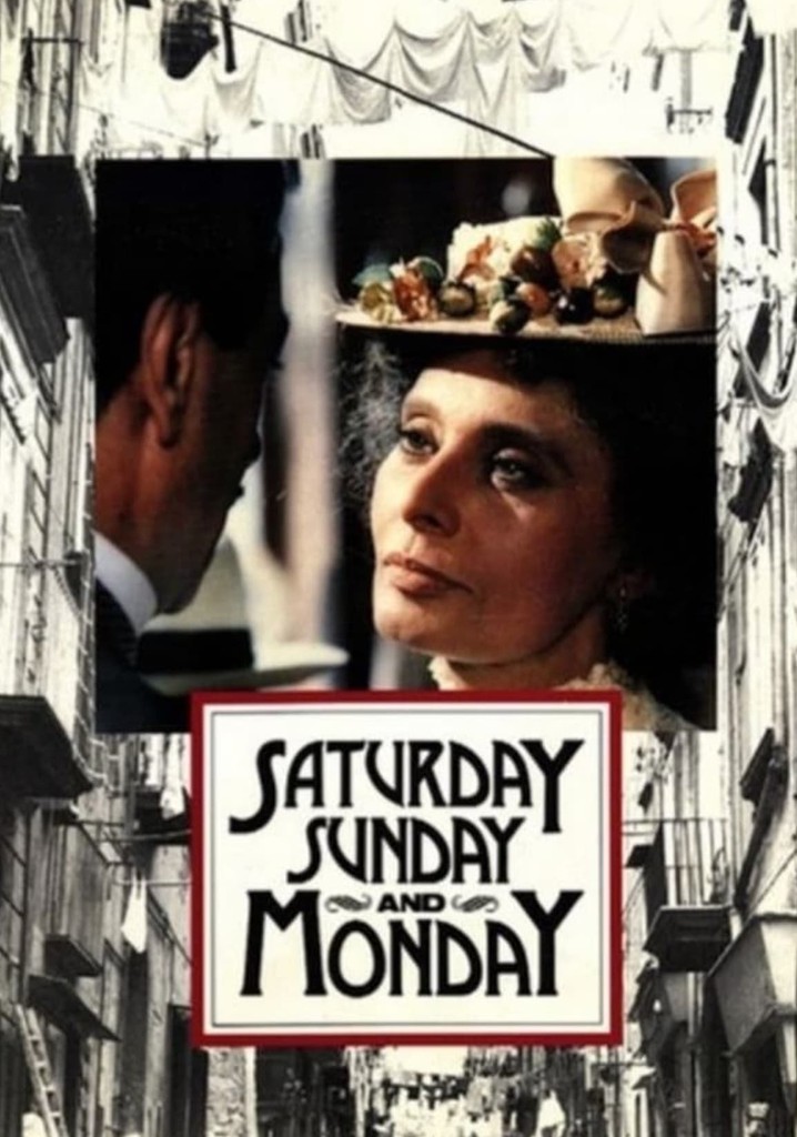 Saturday, Sunday and Monday