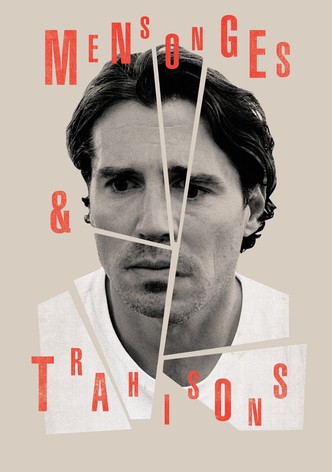 Mensonges & trahisons