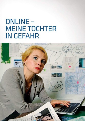 Online - Meine Tochter in Gefahr