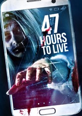 47 Hours to Live