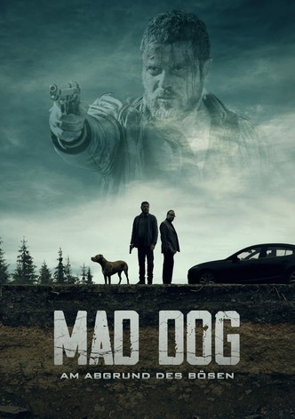 Mad Dog - Am Abgrund des Bösen