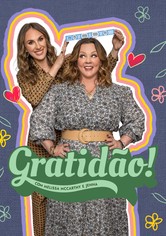 Gratidão! Com Melissa McCarthy e Jenna Perusich