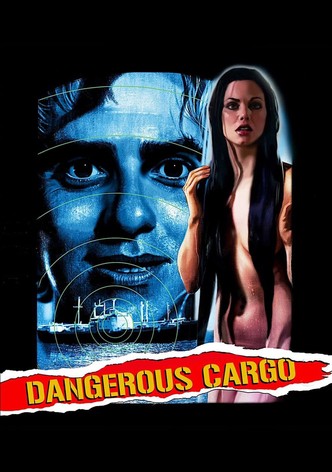 Dangerous Cargo