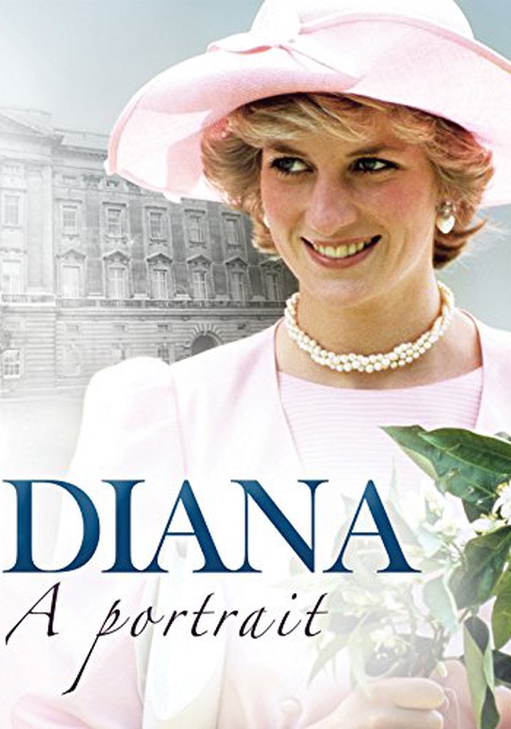 Diana: A Portrait streaming: where to watch online?