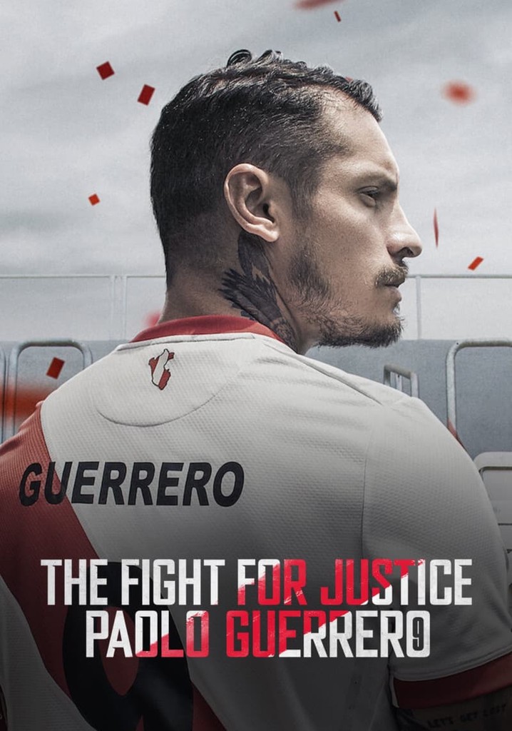 The Fight for Justice Paolo Guerrero streaming(02)