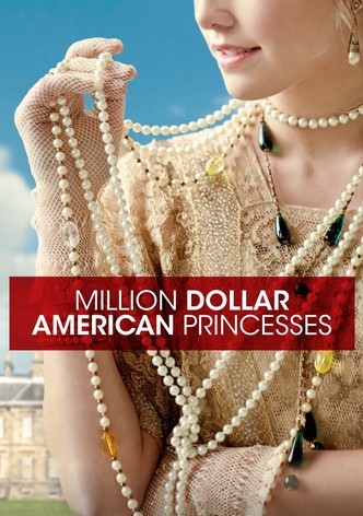 Million Dollar American Princesses