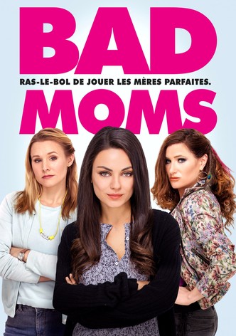 Bad Moms