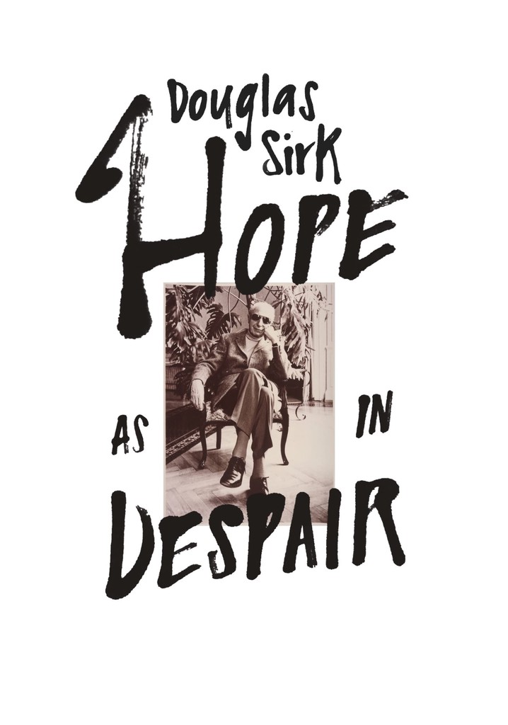 Douglas Sirk – Hope as in Despair
