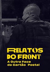 Relatos do Front - A Outra Face do Cartão Postal