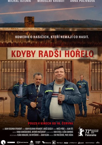 Kdyby radši hořelo