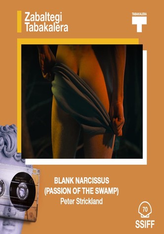 Blank Narcissus (Passion of the Swamp)