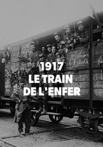 1917, The Train from Hell