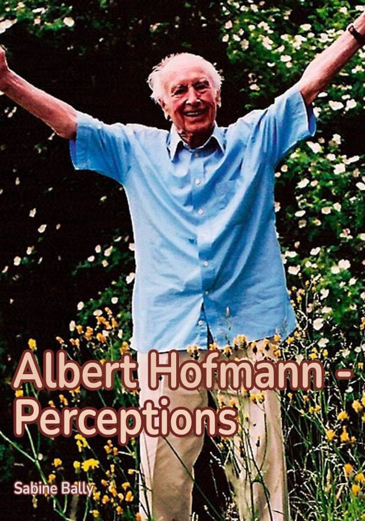 Albert Hofmann - Wahrnehmungen