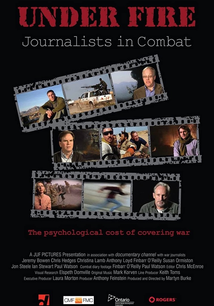 Under Fire: Journalists in Combat