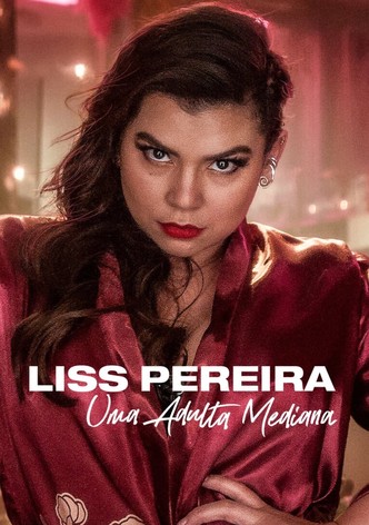 Liss Pereira: Uma Adulta Mediana