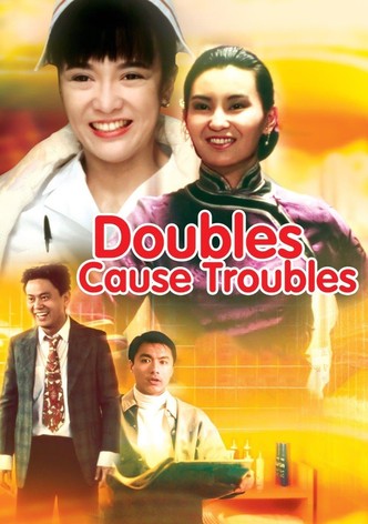 Doubles Cause Troubles