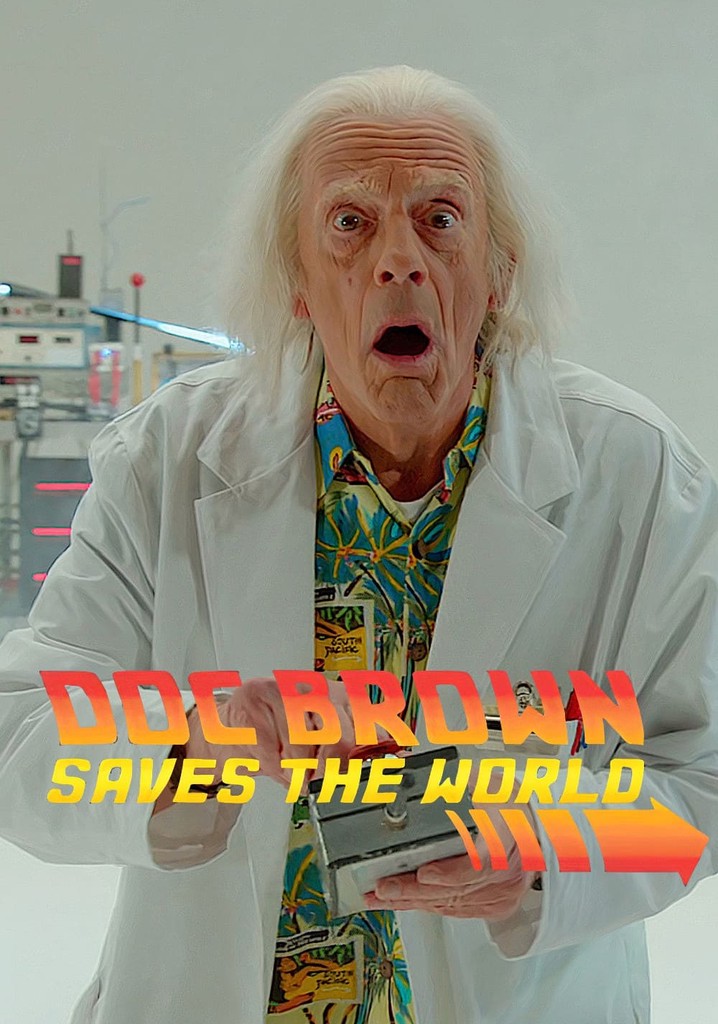 Doc Brown Saves the World
