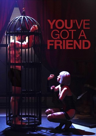 You've got a Friend