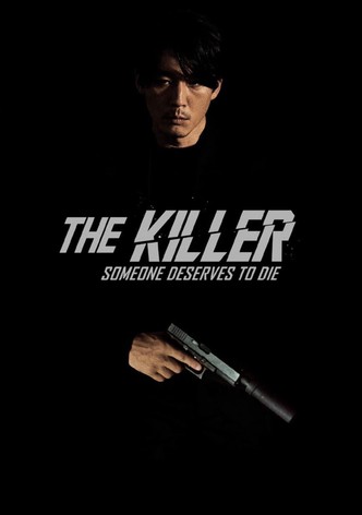 The Killer - Someone Deserves to Die