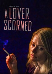 A Lover Scorned