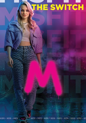 Misfit: The Switch