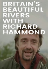 Britain's Beautiful Rivers with Richard Hammond