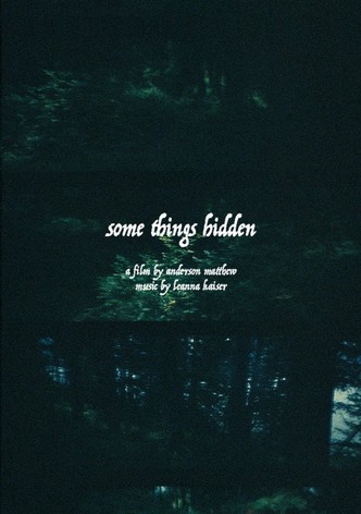 Some Things Hidden