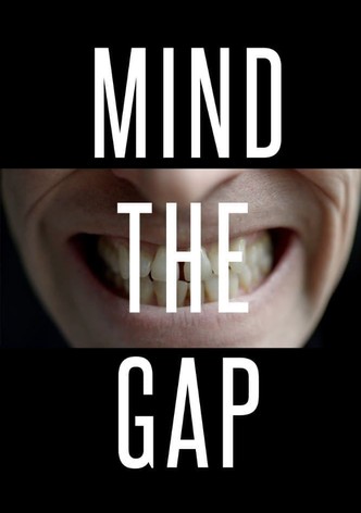 Mind the Gap