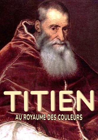 Titien : au royaume des couleurs