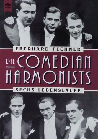 Die Comedian Harmonists - Sechs Lebensläufe