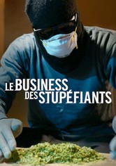 Le Business des stupéfiants