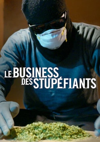 Le Business des stupéfiants