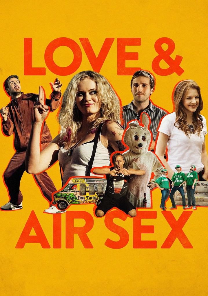 Love And Air Sex Streaming Where To Watch Online 5989