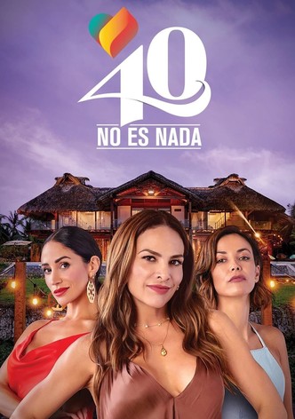 40 no es nada
