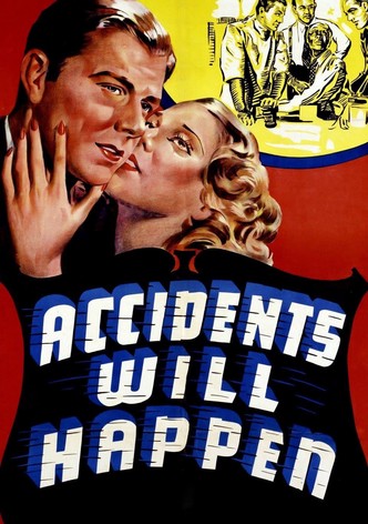 Accidents Will Happen